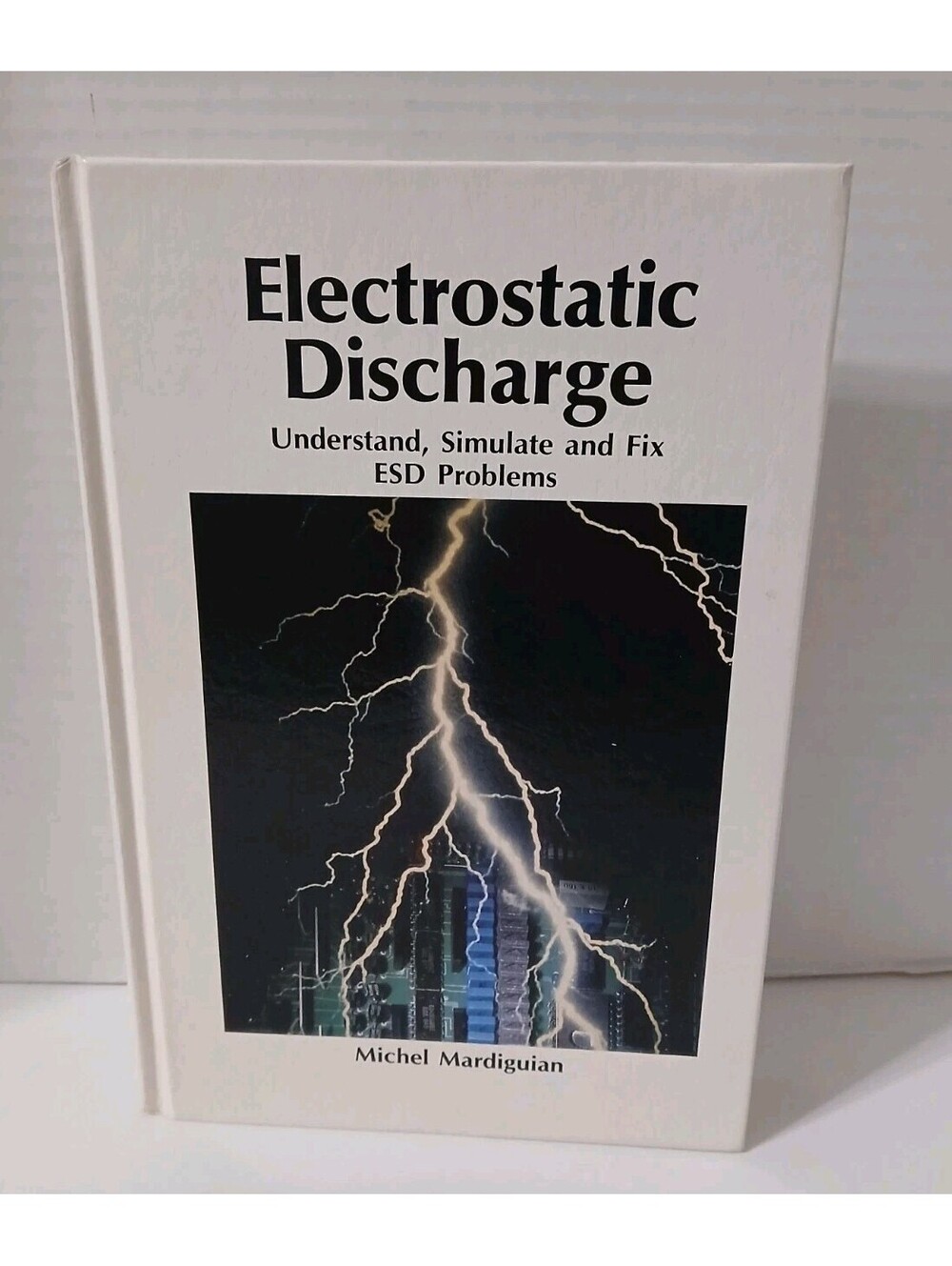 Electrostatic Discharge Understand, Simulate and Fix ESD. Problem 1986